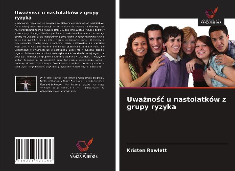 Uwa¿no¿¿ u nastolatków z grupy ryzyka - Kristen Rawlett
