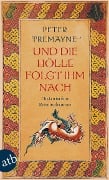 Cover-Bild zum Titel 'Und die Hölle folgte ihm nach' von 'Peter Tremayne'
