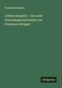 Cover-Bild zum Titel 'Johann Knipstro - der erste Generalsuperintendent von Pommern-Wolgast' von 'Ferdinand Bahlow'