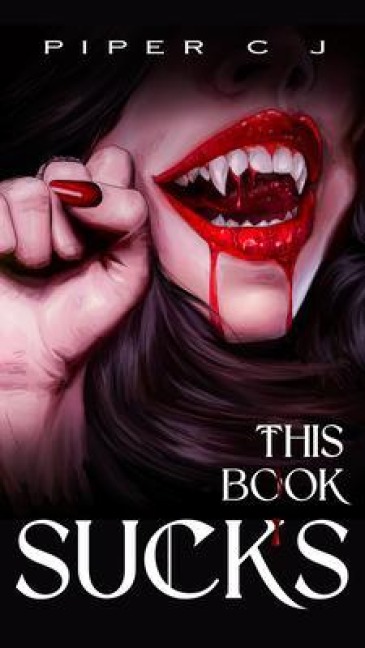 This Book Sucks - Piper Cj