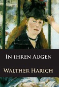 Cover-Bild zum Titel 'In ihren Augen' von 'Walther Harich'