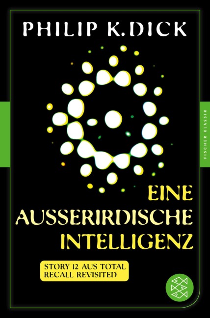 Eine außerirdische Intelligenz - Philip K. Dick