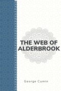 Cover-Bild zum Titel 'The Web of Alderbrook' von 'George Cumin'