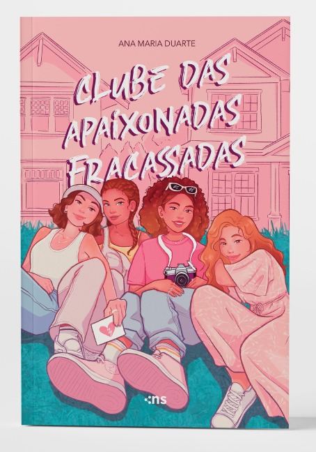 Clube das Apaixonadas Fracassadas - Ana Maria Duarte