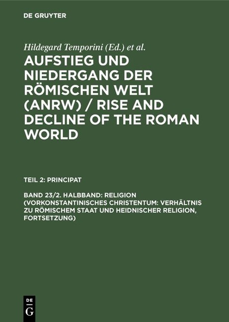 Religion (Vorkonstantinisches Christentum: Verhältnis zu römischem Staat und heidnischer Religion, Fortsetzung) - 