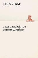 Cesar Cascabel: "De Schoone Zwerfster" - Jules Verne