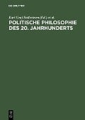 Politische Philosophie des 20. Jahrhunderts - 