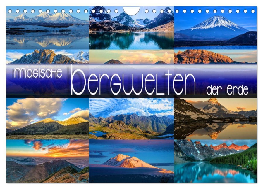 Magische Bergwelten der Erde (Wandkalender 2026 DIN A4 quer), CALVENDO Monatskalender - Renate Utz