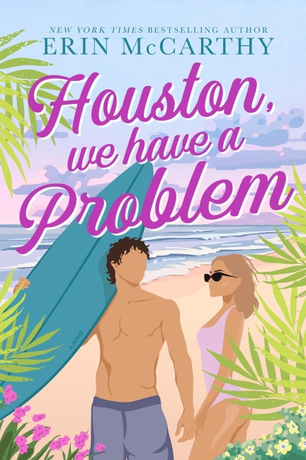 Houston, We Have a Problem - Erin Mccarthy