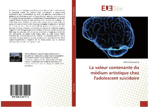 La valeur contenante du médium artistique chez l'adolescent suicidaire - Mehrez Bouzaiene