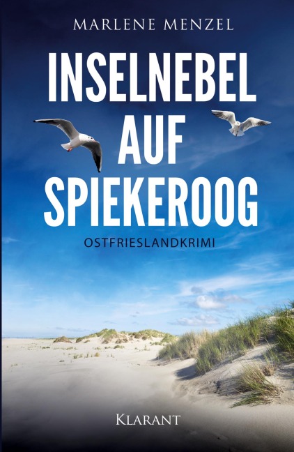 Inselnebel auf Spiekeroog. Ostfrieslandkrimi - Spiekeroog Krimi - Nordseekrimi - Marlene Menzel