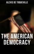 Cover-Bild zum Titel 'The American Democracy' von 'Alexis de Toqueville'