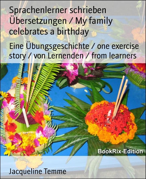 Sprachenlerner schrieben Übersetzungen / My family celebrates a birthday - Jacqueline Temme