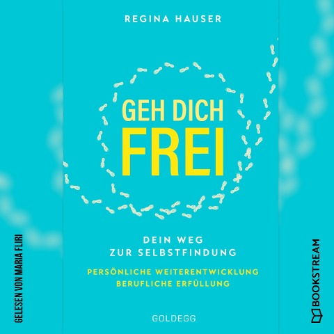 Geh dich frei - Regina Hauser