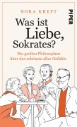 Cover-Bild zum Titel 'Was ist Liebe, Sokrates?' von 'Nora Kreft'