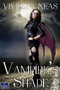 Vampire's Shade 1 (Vampire's Shade Collection, #1) - Vivienne Neas