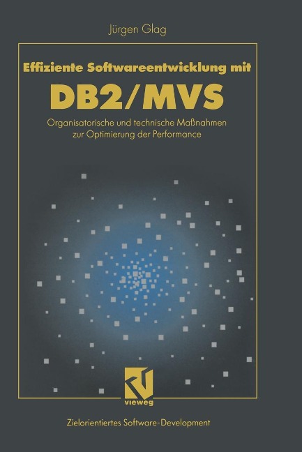 Effiziente Softwareentwicklung mit DB2/MVS - Jürgen Glag