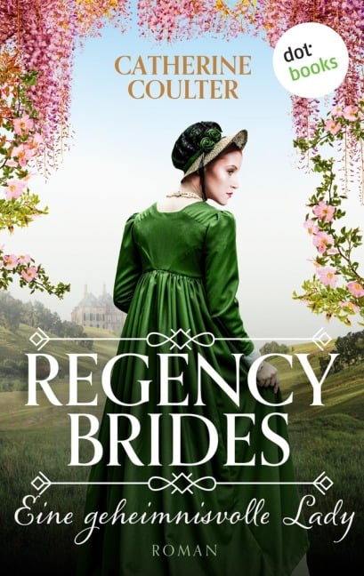 Regency Brides - Eine geheimnisvolle Lady - Catherine Coulter
