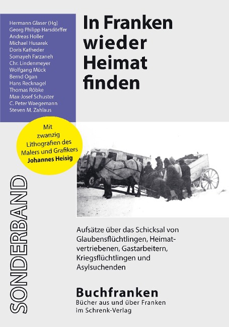 In Franken wieder Heimat finden - Hermann Glaser, C. Peter Waegemann, Steven M. Zahlaus, Andreas Holler, Michael Husarek