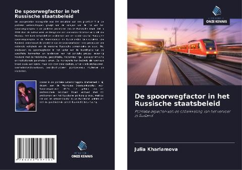 De spoorwegfactor in het Russische staatsbeleid - Julia Kharlamova