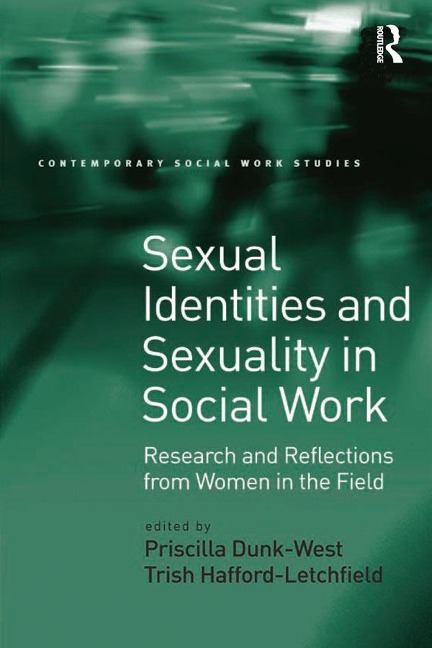 Sexual Identities and Sexuality in Social Work - Priscilla Dunk-West