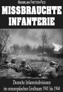 Missbrauchte Infanterie - Maximilian Fretter-Pico