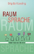 Cover-Bild zum Titel 'Raumsprache' von 'Brigitte Koesling'