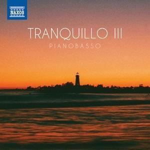Tranquillo III - PianoBasso