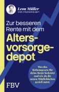 Cover-Bild zum Titel 'Zur besseren Rente mit dem Altersvorsorgedepot' von 'Leon Müller'