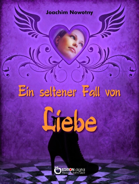 Ein seltener Fall von Liebe - Joachim Nowotny