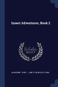 Insect Adventures, Book 2 - Jean-Henri Fabre