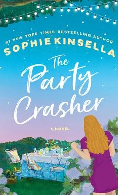 The Party Crasher - Sophie Kinsella