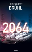 Cover-Bild zum Titel '2064' von 'Heinz Albert Brühl'