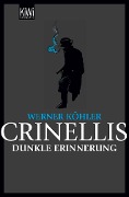 Crinellis dunkle Erinnerung - Werner Köhler