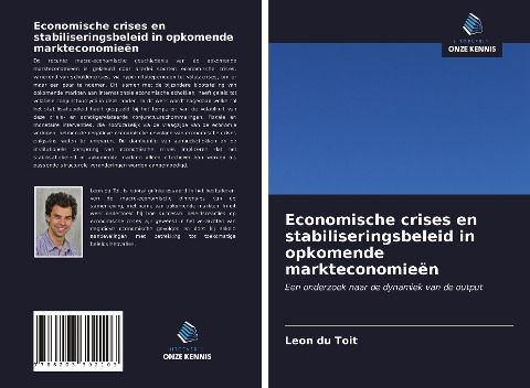 Economische crises en stabiliseringsbeleid in opkomende markteconomieën - Leon Du Toit