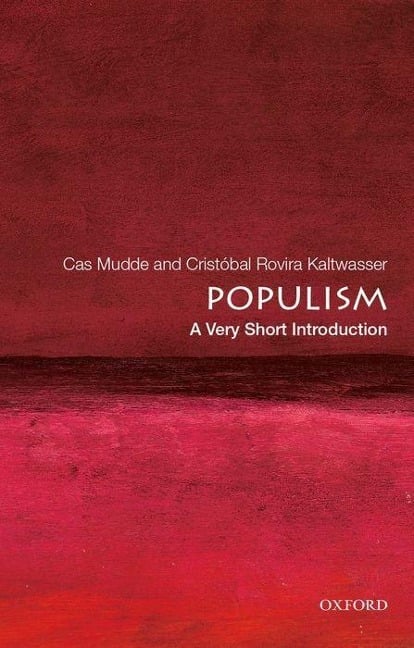 Populism: A Very Short Introduction - Cas Mudde, Cristóbal Rovira Kaltwasser
