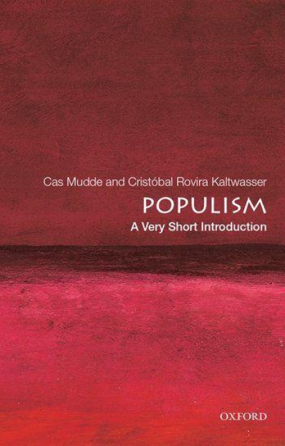 Populism: A Very Short Introduction - Cas Mudde, Cristóbal Rovira Kaltwasser
