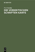 Die vorkritischen Schriften Kants - Paul Boehm