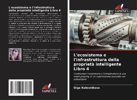 L'ecosistema e l'infrastruttura della proprietà intelligente Libro 4 - Olga Kolesnikova