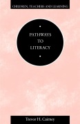 Cover-Bild zum Titel 'Pathways to Literacy' von 'Trevor H Caimey, Trevor H Cairney'