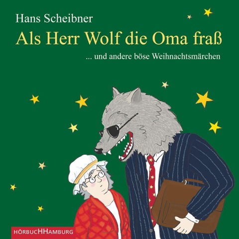 Als Herr Wolf die Oma fraß - Hans Scheibner