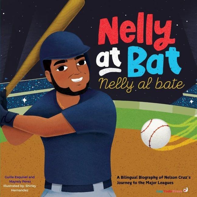 Nelly at Bat, Nelly Al Bate - Mayrely Perez, Guillermina Esquivel