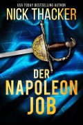 Cover-Bild zum Titel 'Der Napoleon-Job (Harvey Bennett Thrillers - German, #11)' von 'Nick Thacker'