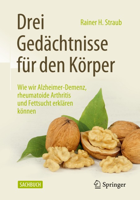 Drei Gedächtnisse für den Körper - Rainer H. Straub