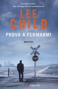 Cover-Bild zum Titel 'Prova a fermarmi' von 'Lee Child'