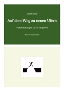 Cover-Bild zum Titel 'Workbook: Auf dem Weg zu neuen Ufern' von 'Heike Thormann'