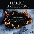 The United States of Atlantis: A Novel of Alternate History - Harry Turtledove