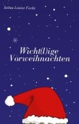 Cover-Bild zum Titel 'Wicht(l)ige Vorweihnachten' von 'Selma Louise Focke'