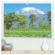 Cover-Bild zum Titel 'Entdeckungen am Kilimandscharo (hochwertiger Premium Wandkalender 2026 DIN A2 quer), Kunstdruck in Hochglanz' von 'Calvendo Calvendo'