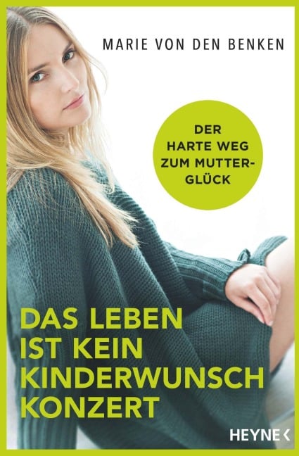Das Leben ist kein Kinderwunschkonzert - Marie von den Benken
